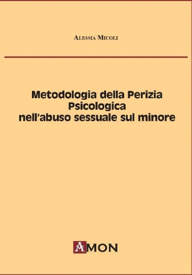 metodologia-della-perizia-psicologica-nellabuso-sessuale-sul-minore-9788866030843-0