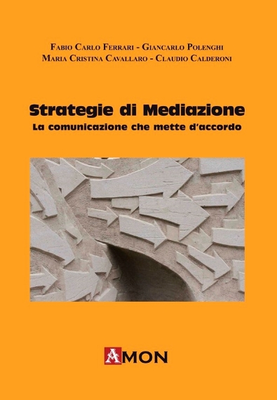 strategie-di-mediazione-la-comunicazione-che-mette-daccordo-9788866030911-0