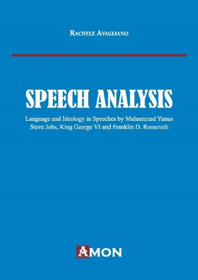 speech-analysis-language-and-ideology-in-speeches-by-muhammad-yunus-steve-jobs-king-george-vi-and-f-d-roosevelt-9788866031437-0