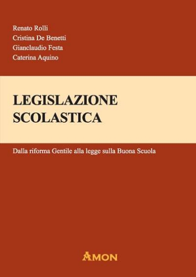 legislazione-scolastica-dalla-riforma-gentile-alla-legge-sulla-buona-scuola-9788866031895-0