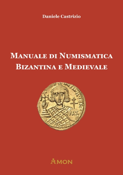 manuale-di-numismatica-bizantina-e-medievale-evoluzione-della-moneta-romana-iconografia-arte-storiografia-medievale-9788866031901-0