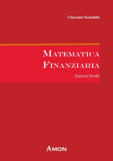 matematica-finanziaria-esercizi-svolti-9788866031338-0